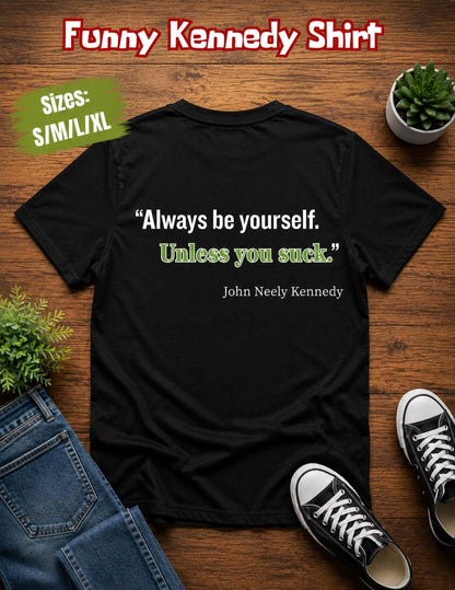 Funny Senator John Kennedy Quote T-Shirt